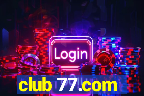 club 77.com